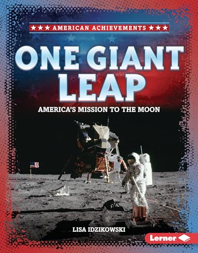 One Giant Leap: America's Mission to the Moon - Library Binding
