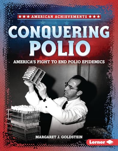 Conquering Polio: America's Fight to End Polio Epidemics - Library Binding