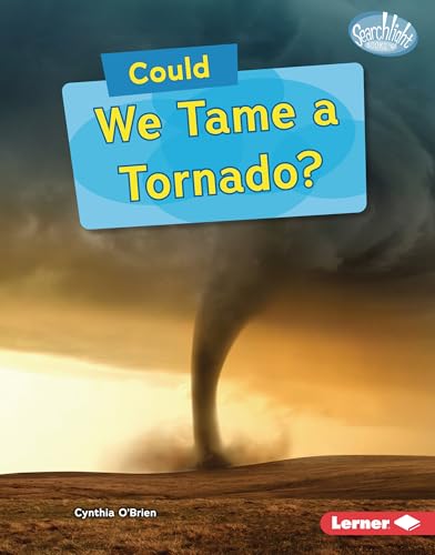 Could We Tame a Tornado? - Library Binding