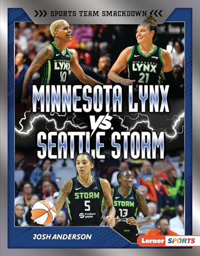 Minnesota Lynx vs. Seattle Storm: Rival Rumble - Library Binding
