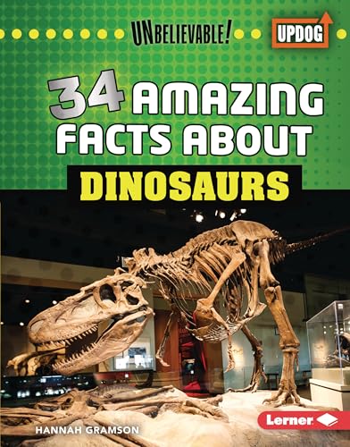 34 Amazing Facts about Dinosaurs - Library Binding