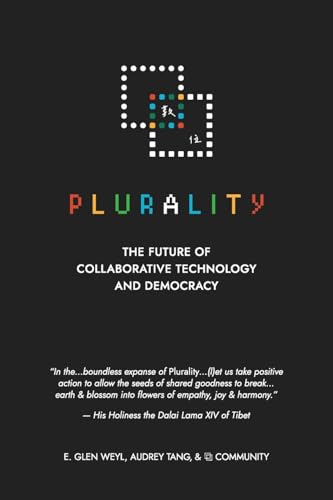 ⿻ 數位 Plurality: The Future of Collaborative Technology and Democracy - Paperback