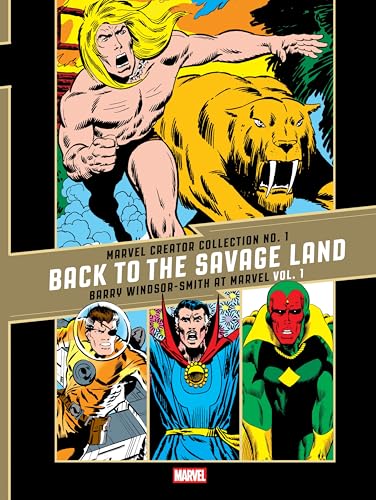 The Marvel Creator Collection No. 1: Back to the Savage Land Barry Windsor-Smith at Marvel Vol. 1 - Hardcover
