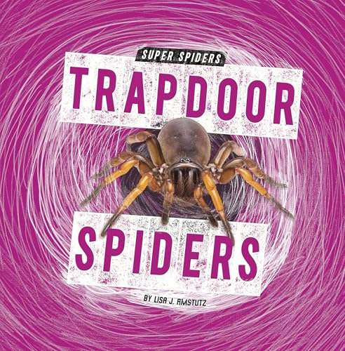 Trapdoor Spiders - Library Binding
