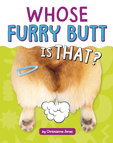 Whose Furry Butt Is That? - Library Binding