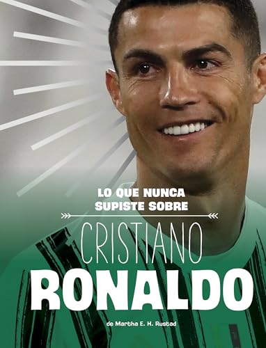 Lo Que Nunca Supiste Sobre Cristiano Ronaldo - Paperback