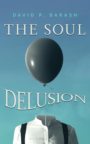 The Soul Delusion - Hardcover