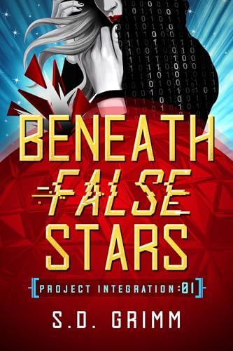 Beneath False Stars: Volume 1 - Hardcover