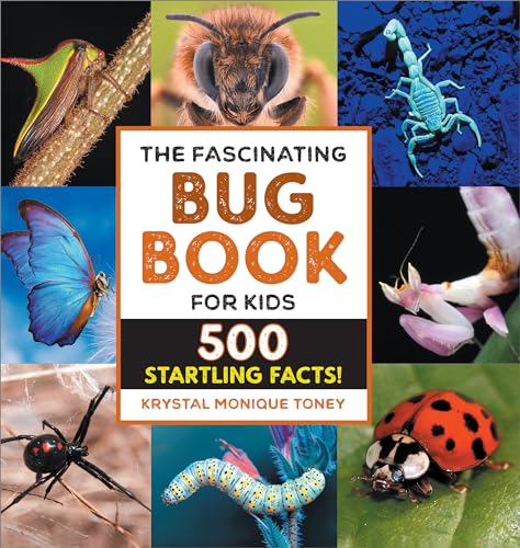 The Fascinating Bug Book for Kids: 500 Startling Facts! - Hardcover