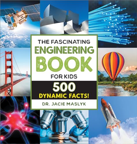 The Fascinating Engineering Book for Kids: 500 Dynamic Facts! - Hardcover