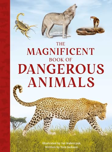 The Magnificent Book of Dangerous Animals - Hardcover