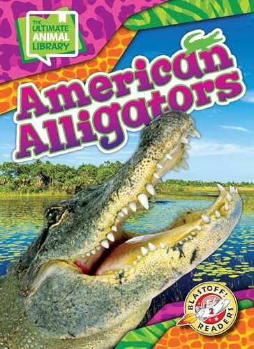 American Alligators - Library Binding