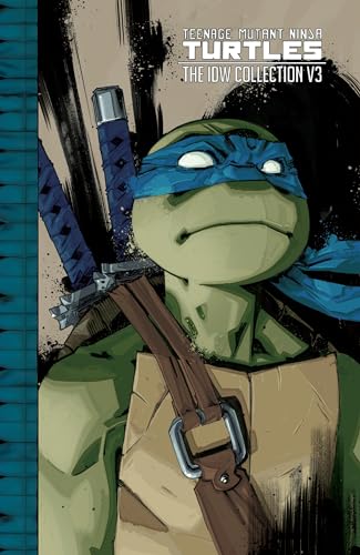 Teenage Mutant Ninja Turtles: The IDW Collection Volume 3 - Paperback