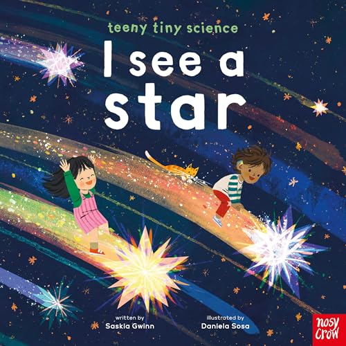 Teeny Tiny Science: I See a Star - Hardcover
