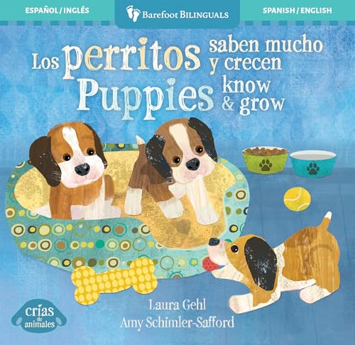 Los Perritos Saben Mucho Y Crecen / Puppies Know & Grow - Board Books