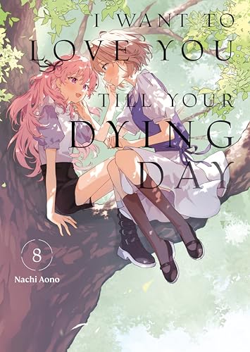 I Want to Love You Till Your Dying Day 8 - Paperback
