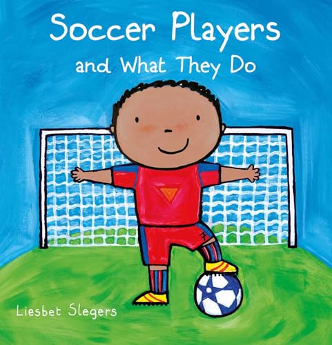Soccer Players and What They Do - Hardcover