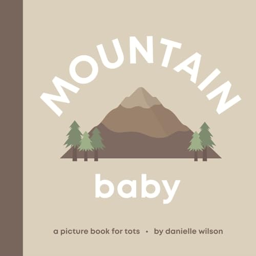 Mountain Baby: Board Book for Early Learners - Board Books