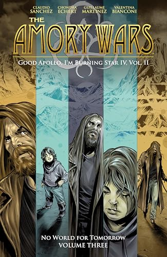 The Amory Wars: No World for Tomorrow Vol. 3 (Good Apollo, I'm Burning Star IV, Volume II) - Paperback
