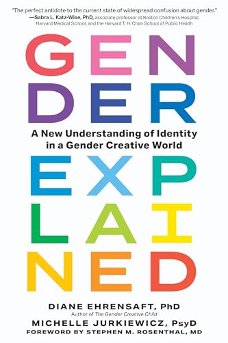 Gender Explained: A New Understanding of Identity in a Gender Creative World - Paperback