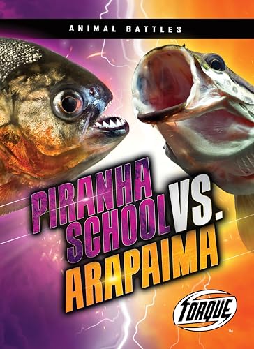 Piranha School vs. Arapaima - Paperback
