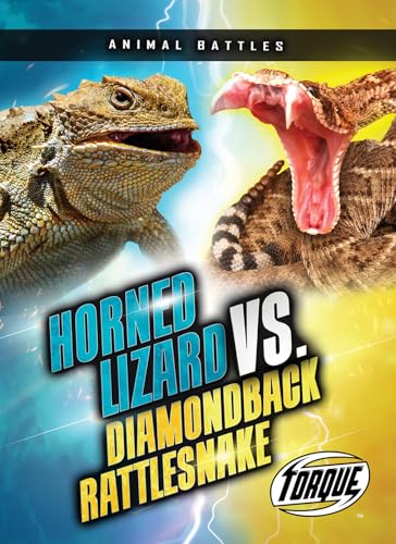 Horned Lizard vs. Diamondback Rattlesnake - Library Binding