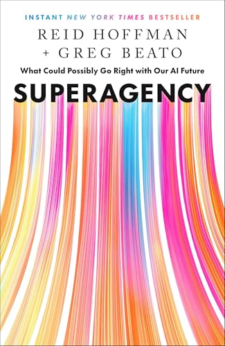 Superagency: What Could Possibly Go Right with Our AI Future - Hardcover