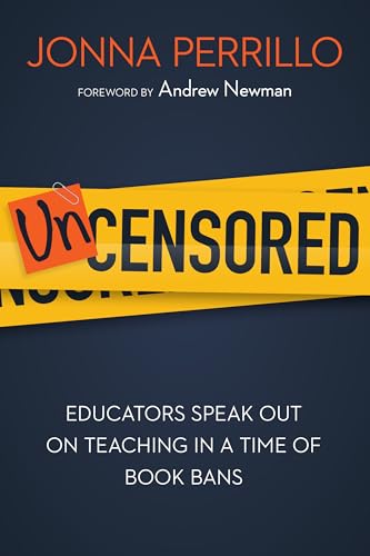 Uncensored: Educators Speak Out on Teaching in a Time of Book Bans - Paperback