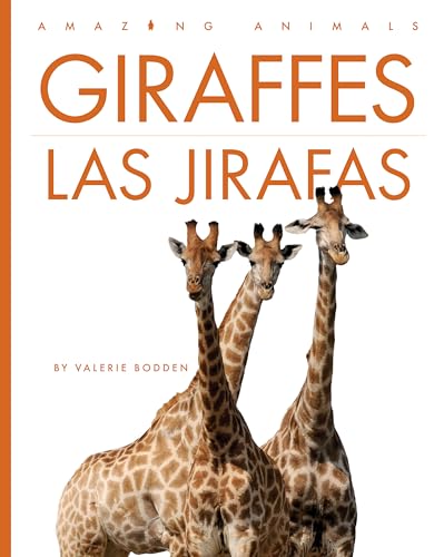 Giraffes / Las Jirafas: Bilingual Edition - Library Binding