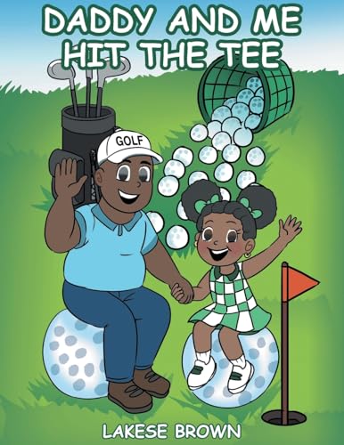 Daddy and Me Hit the Tee - Paperback