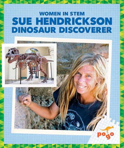 Sue Hendrickson: Dinosaur Discoverer - Library Binding