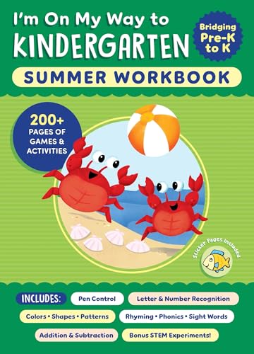 I'm on My Way to Kindergarten Summer Workbook: 200+ Pages of Games & Activities - Paperback