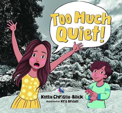 Too Much Quiet! - Hardcover