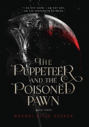 The Puppeteer and The Poisoned Pawn - Hardcover