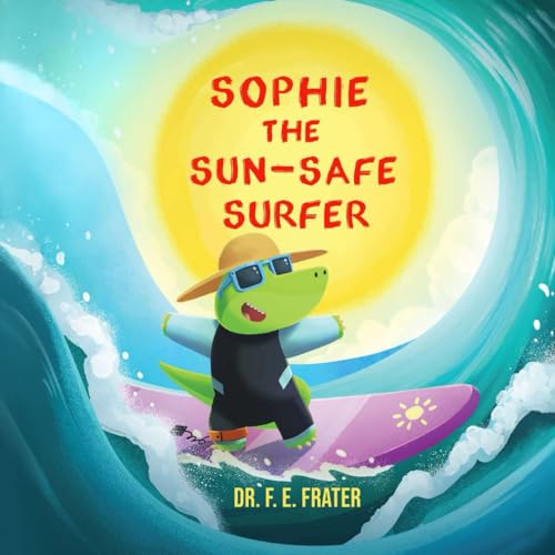 Sophie The Sun-Safe Surfer - Paperback