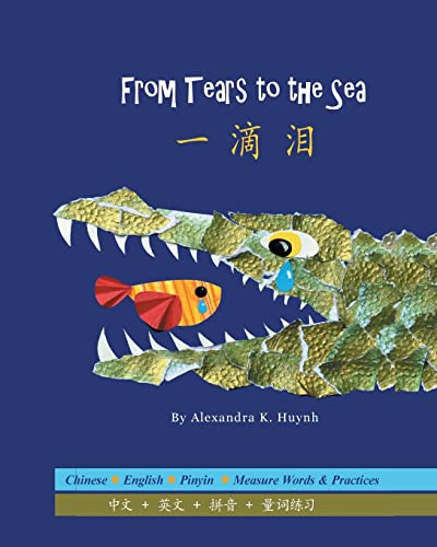 一滴泪 From Tears to the Sea (A Bilingual Dual Language Book for Children, Kids, and Babies Written in Chinese, English, and Pinyin) - Paperback