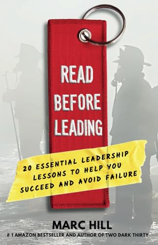 Read Before Leading: 20 Essential Leadership Lessons to Help You Succeed and Avoid Failure - Paperback