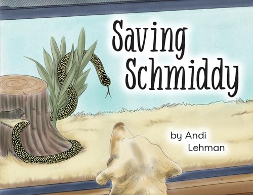 Saving Schmiddy: A Life with Animals Adventure - Paperback