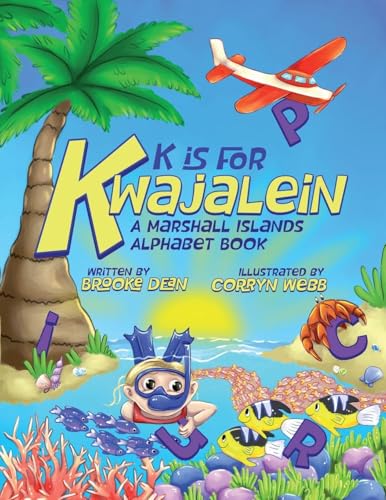 K is for Kwajalein: A Marshall Islands Alphabet Book - Paperback