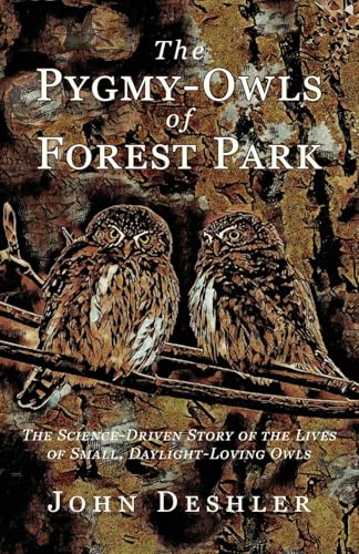 The Pygmy-Owls of Forest Park - Paperback