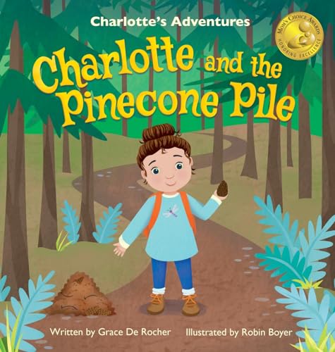 Charlotte and the Pinecone Pile - Hardcover