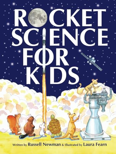 Rocket Science for Kids: An-Easy-to-Understand Guide - Hardcover