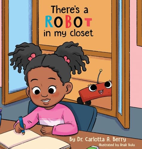 There's a Robot in my Closet - Hardcover