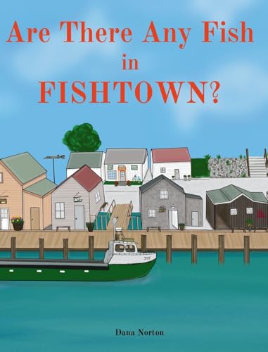 Are There Any Fish in Fishtown? - Hardcover