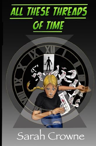 All These Threads of Time: A Time Travel Murder Mystery - Paperback