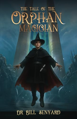 The Tale of the Orphan Magician - Paperback