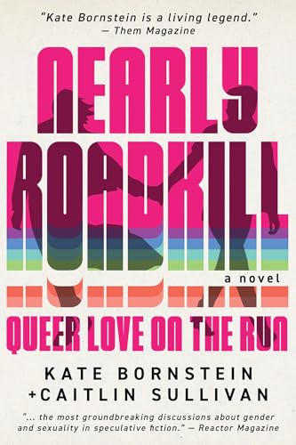 Nearly Roadkill: Queer Love on the Run - Paperback