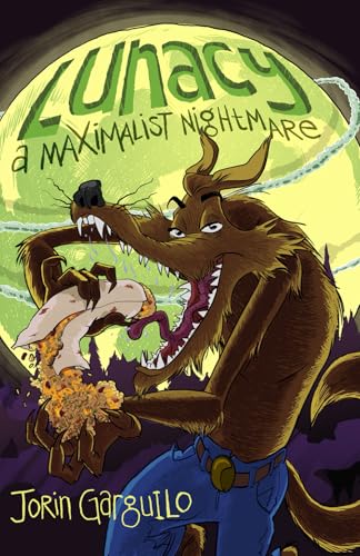 Lunacy: A Maximalist Nightmare - Paperback