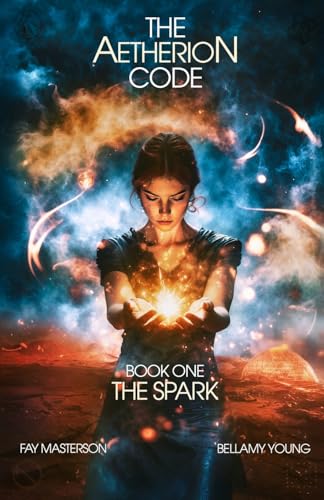 The Aetherion Code: Book One: The Spark - Paperback