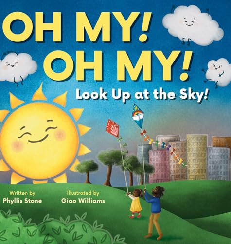Oh My! Oh My! Look up at the Sky! - Hardcover